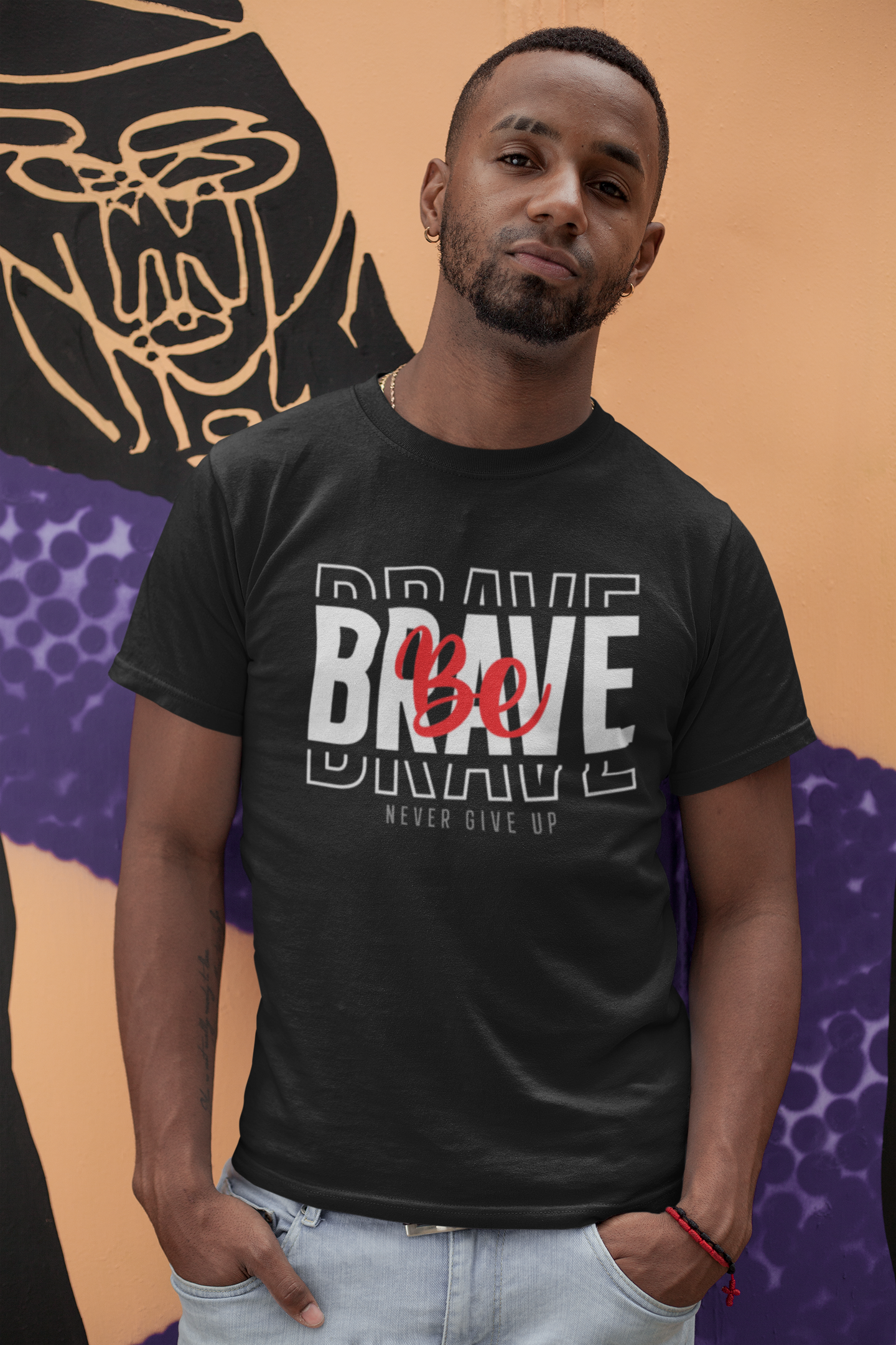 Be Brave Never Give Up Custom Graphic Tee