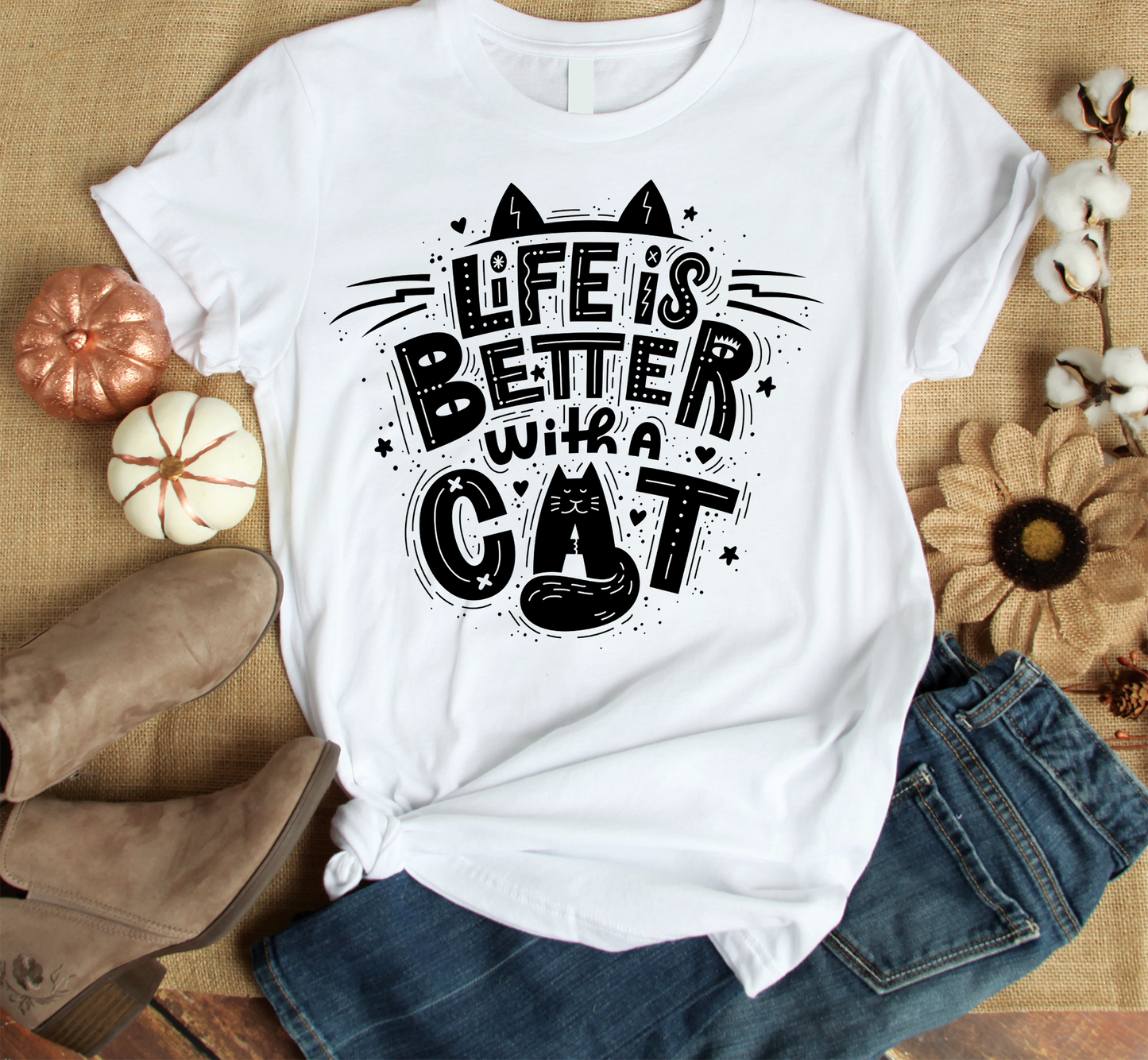 Life Is Better With A Cat Custom Graphic Tee