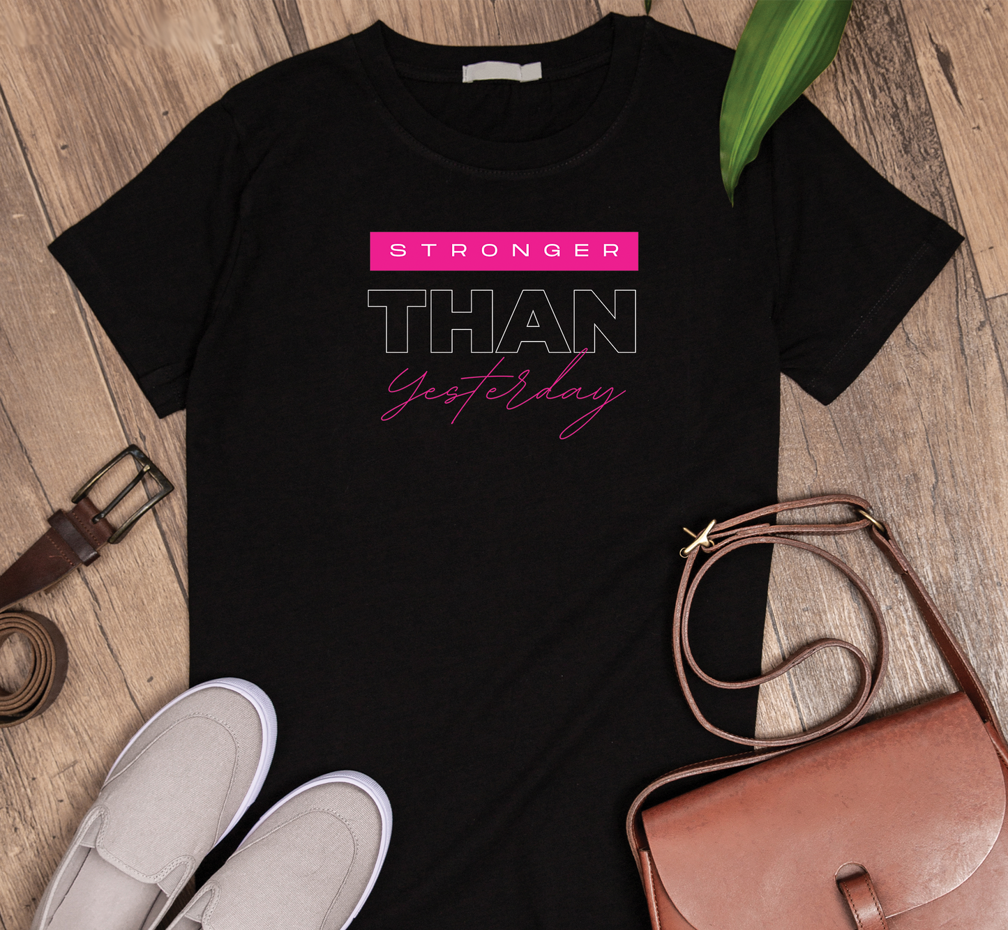 Stronger than yesterday Custom Graphic Tee