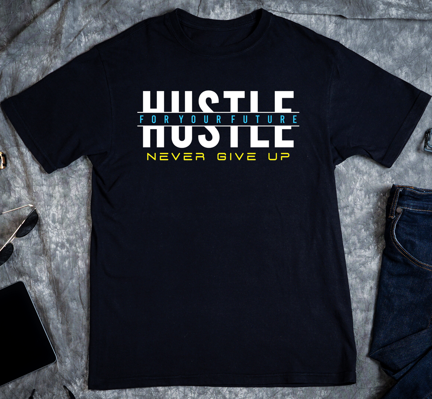 Hustle For Your Future Custom Graphic Tee