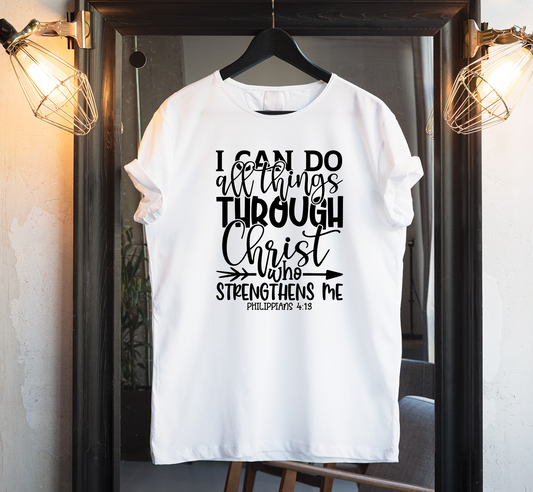 I can do all things Custom Graphic Tee - Christian